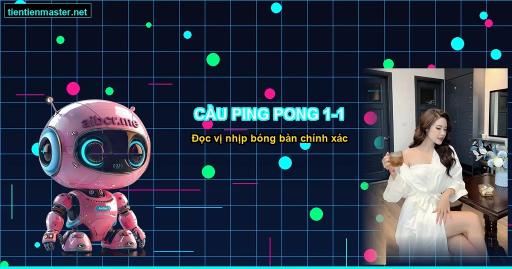 Sơ đồ cầu lệnh Baccarat - Cầu 1-1 Baccarat là gì? - Tiên Tiên Master